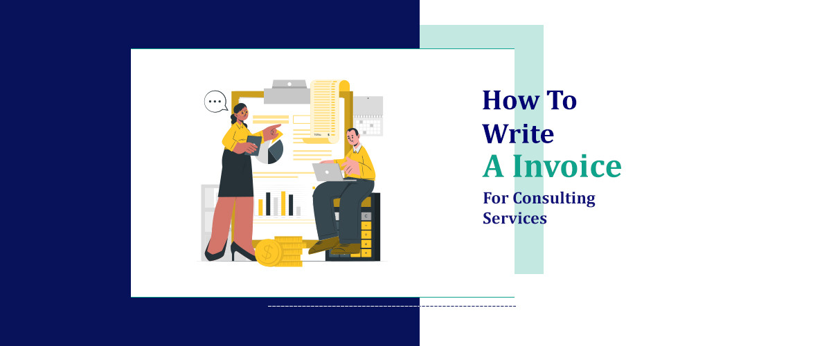 How To Write An Invoice For Consulting Services